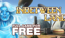 indiegala喜加一！《Inbetween Land》现可免费领取！