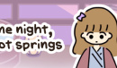 《One night, hot springs》全结局攻略